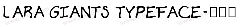 LARA GIANTS TYPEFACE字体转换